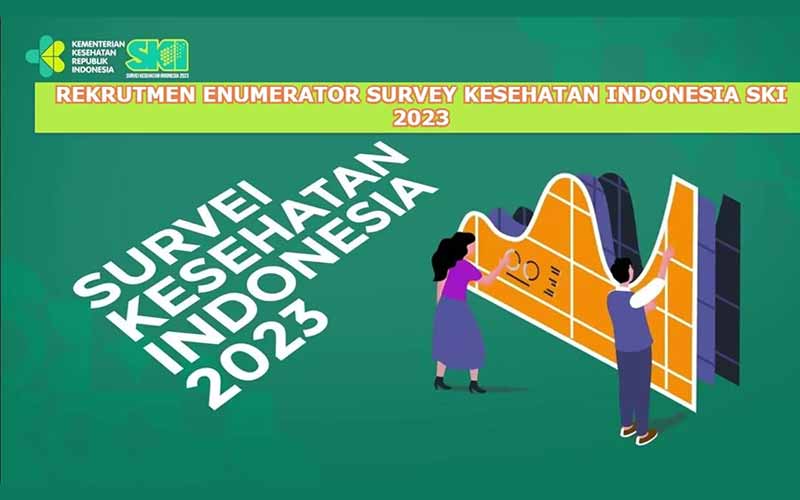 Link Download Berkas Syarat Survey Kesehatan Indonesia Cara Daftar Rekrutmen Enumerator SKI Kemenkes 2023
